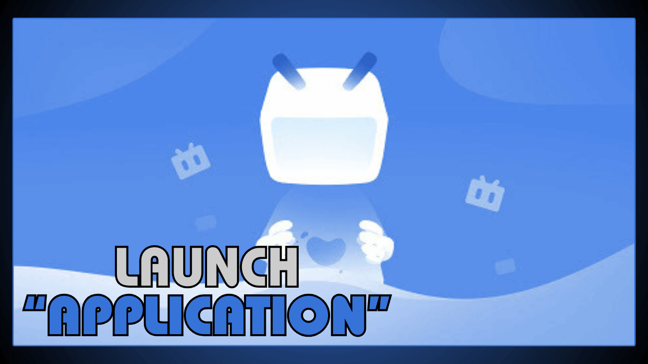 Launch Application