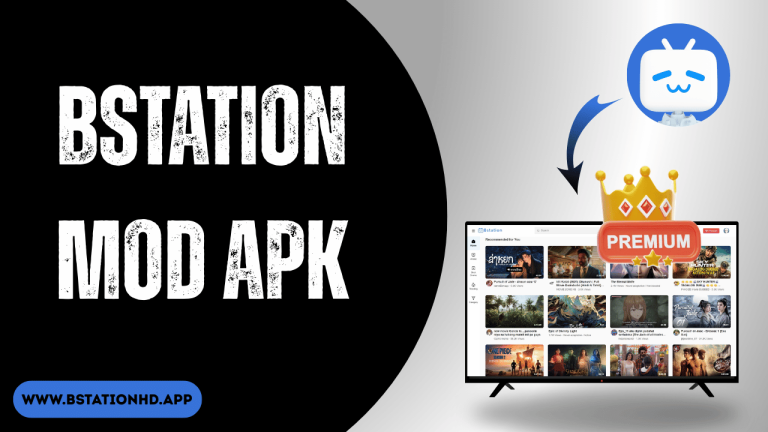 Bstation MOD APK