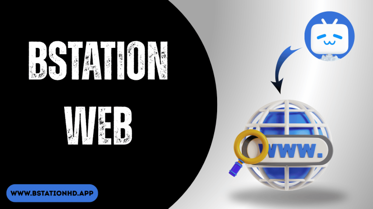 Bstation Web
